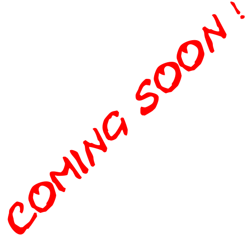 COMING SOON !